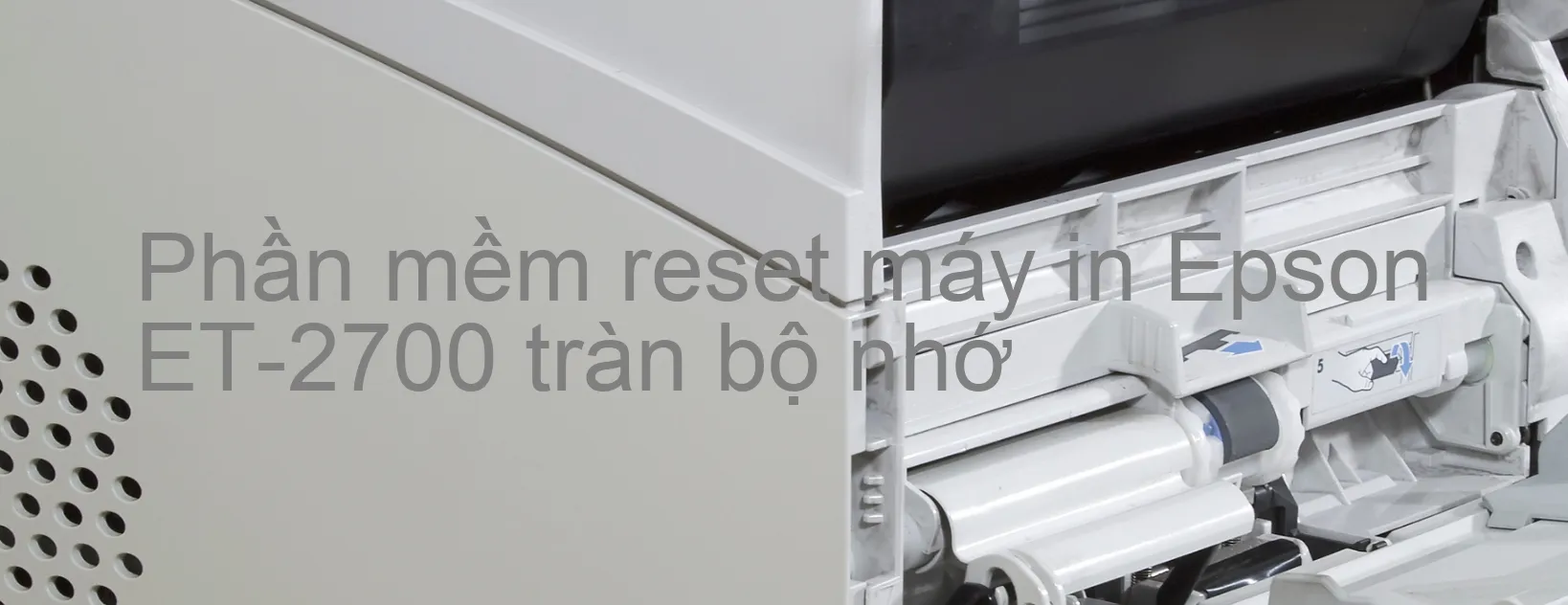 phan-mem-reset-may-in-epson-et-2700-tran-bo-nho.webp