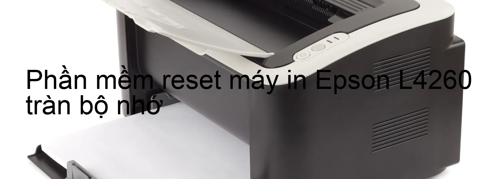 phan-mem-reset-may-in-epson-l4260-tran-bo-nho.webp