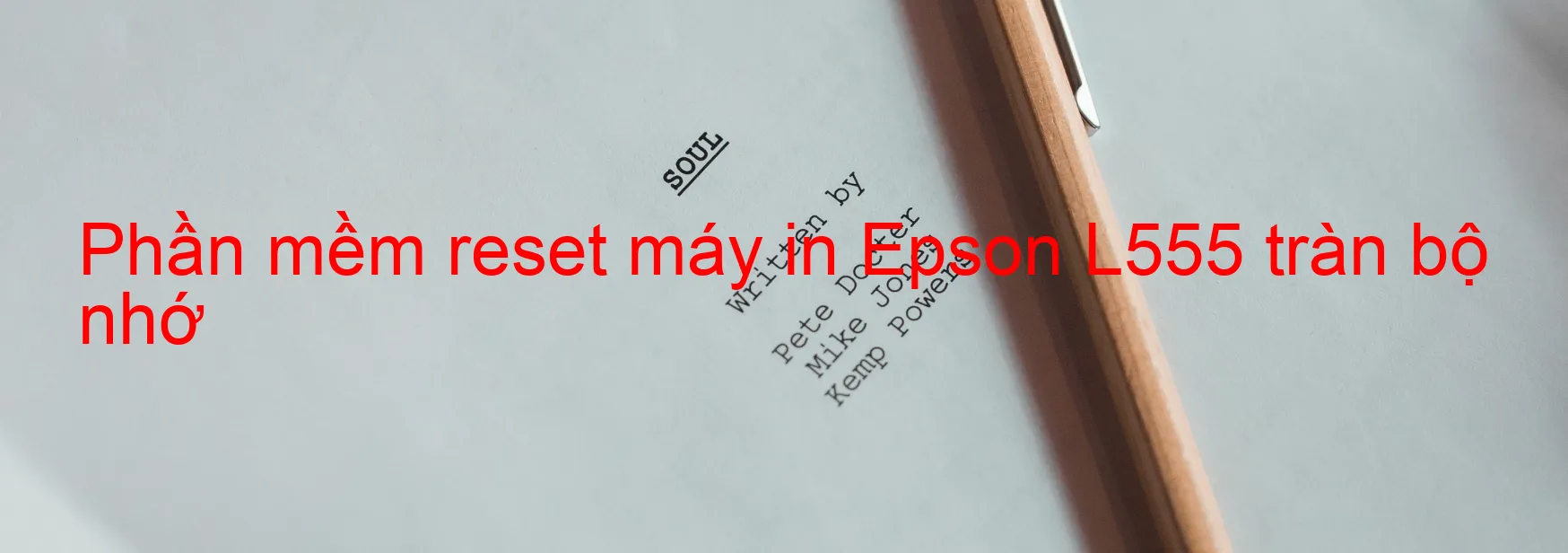 phan-mem-reset-may-in-epson-l555-tran-bo-nho.webp