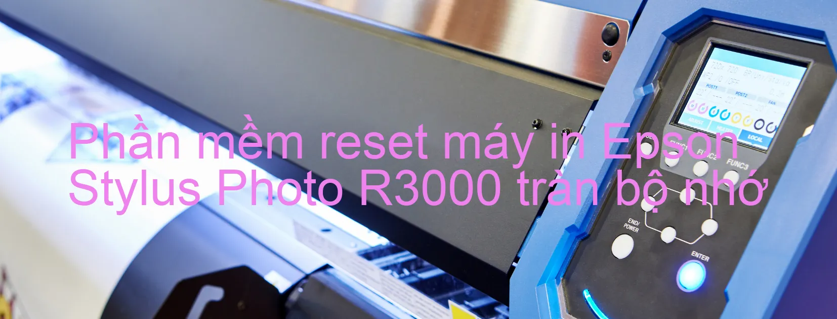 phan-mem-reset-may-in-epson-stylus-photo-r3000-tran-bo-nho.webp