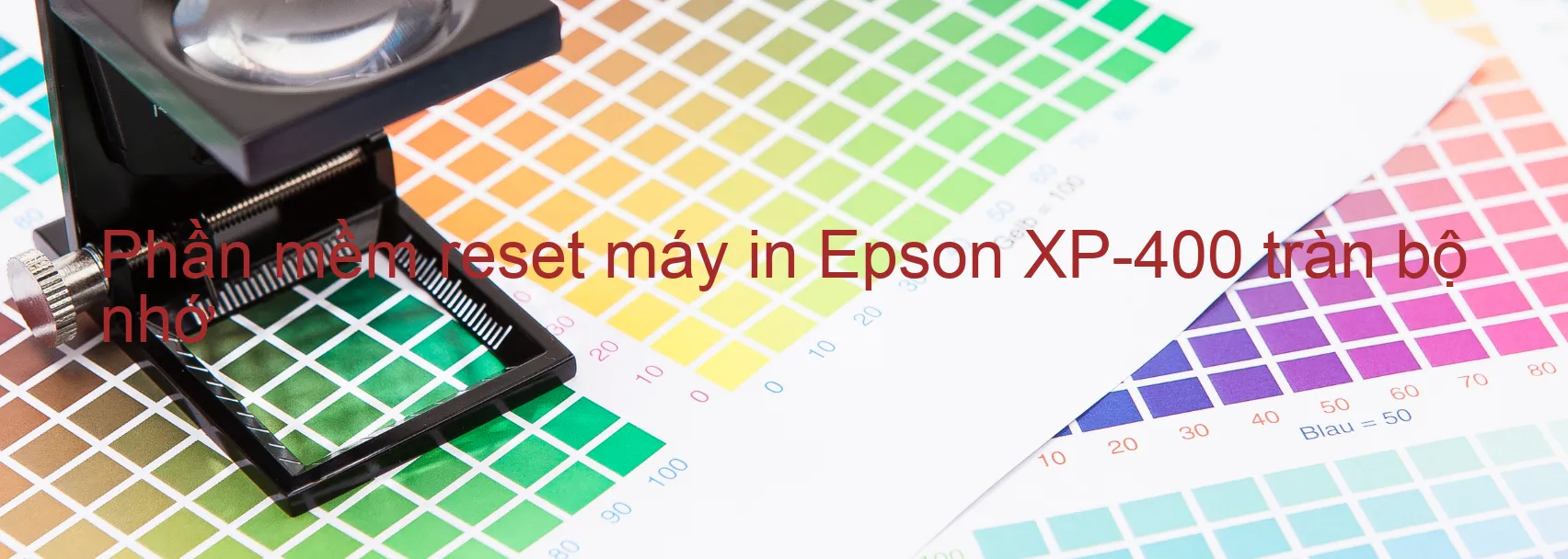 phan-mem-reset-may-in-epson-xp-400-tran-bo-nho.webp