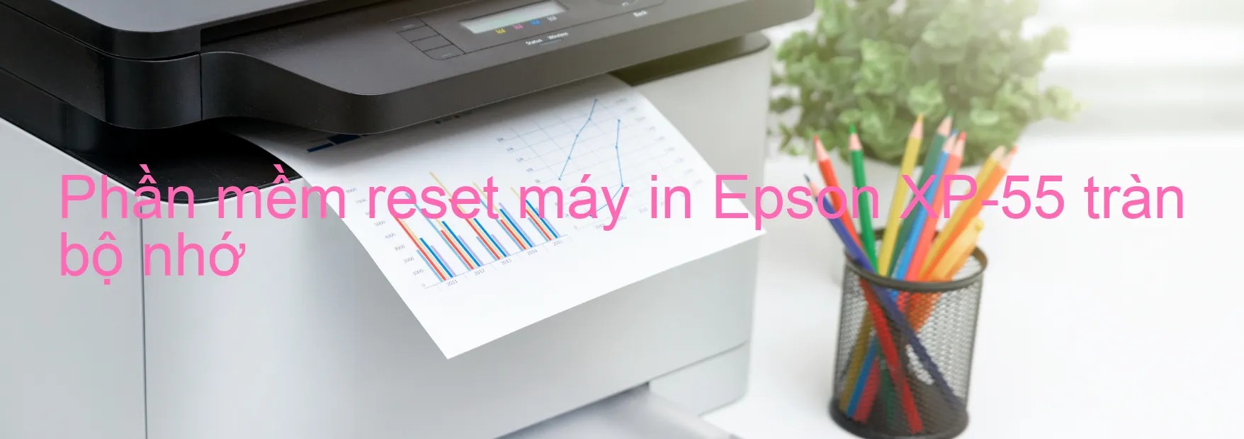 phan-mem-reset-may-in-epson-xp-55-tran-bo-nho.webp