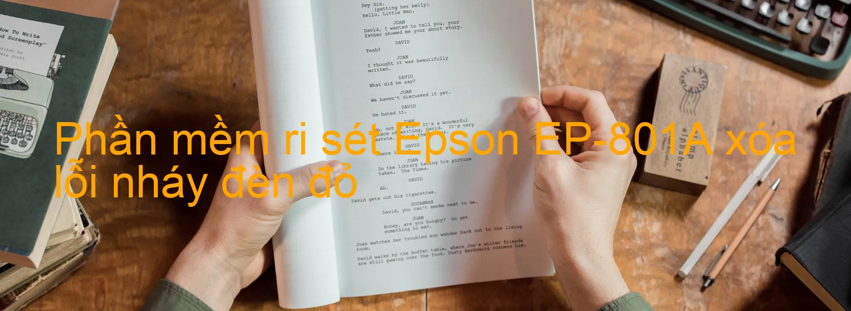 Phần mềm reset Epson EP-801A xóa lỗi nháy đèn đỏ