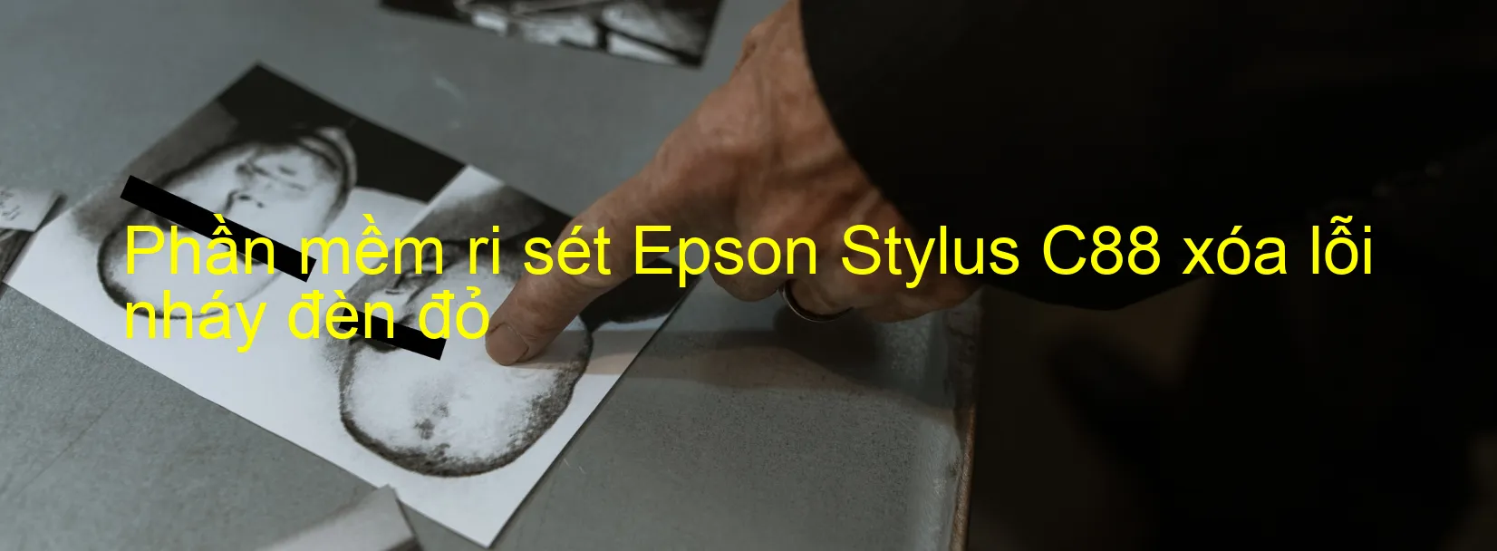 Phần mềm reset Epson Stylus C88 xóa lỗi nháy đèn đỏ