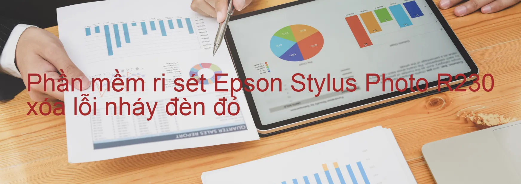 Phần mềm reset Epson Stylus Photo R230 xóa lỗi nháy đèn đỏ