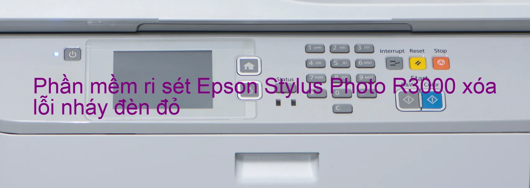 Phần mềm reset Epson Stylus Photo R3000 xóa lỗi nháy đèn đỏ