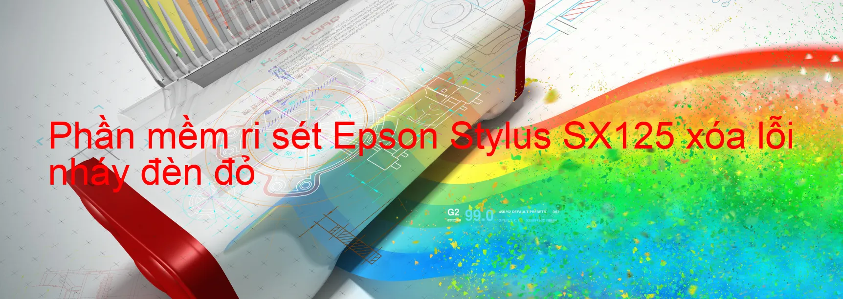 Phần mềm reset Epson Stylus SX125 xóa lỗi nháy đèn đỏ